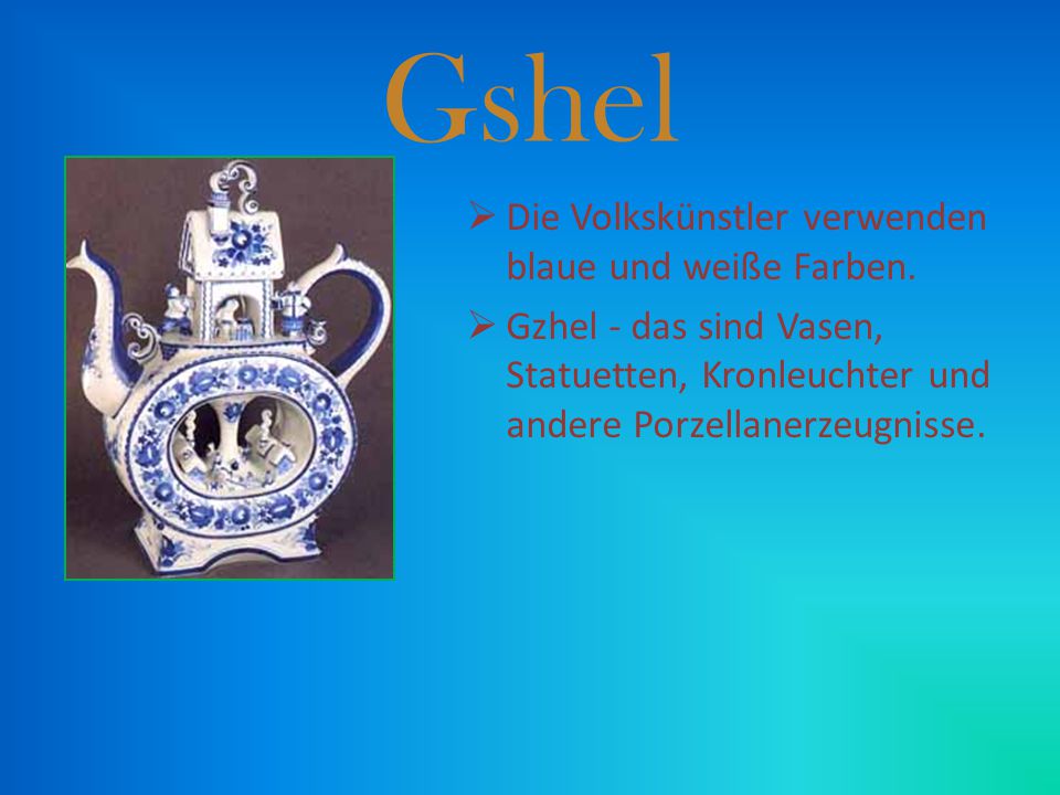 Gshel Die Volkskünstler verwenden blaue und weiße Farben.