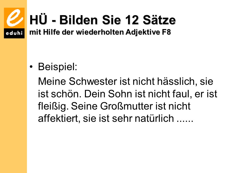 HÜ - Bilden Sie 12 Sätze mit Hilfe der wiederholten Adjektive F8