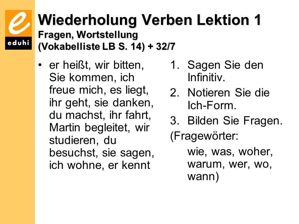 Wiederholung Verben Lektion 1 Fragen, Wortstellung (Vokabelliste LB S