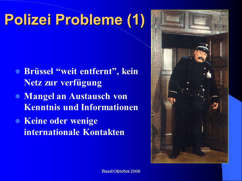 Polizei Probleme (1) Brüssel weit entfernt , kein Netz zur verfügung