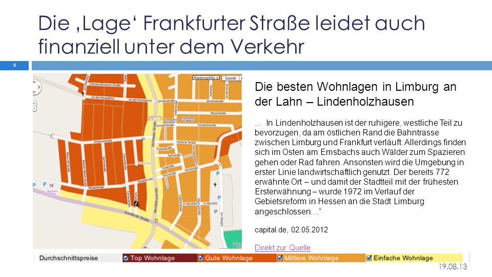 Die ‚Lage‘ Frankfurter Straße leidet auch finanziell unter dem Verkehr