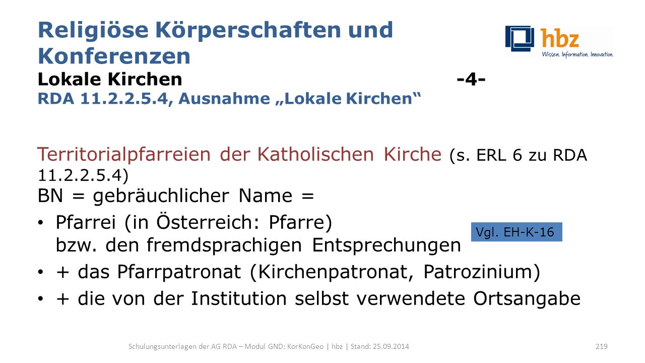 Religiöse Körperschaften und Konferenzen Lokale Kirchen -4- RDA 11. 2