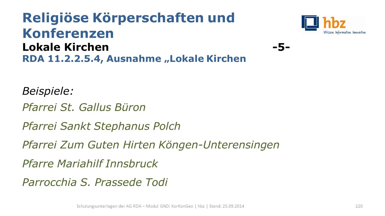 Religiöse Körperschaften und Konferenzen Lokale Kirchen -5- RDA 11. 2