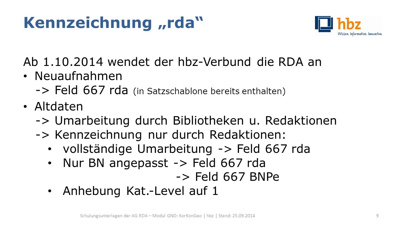 Kennzeichnung „rda Ab wendet der hbz-Verbund die RDA an