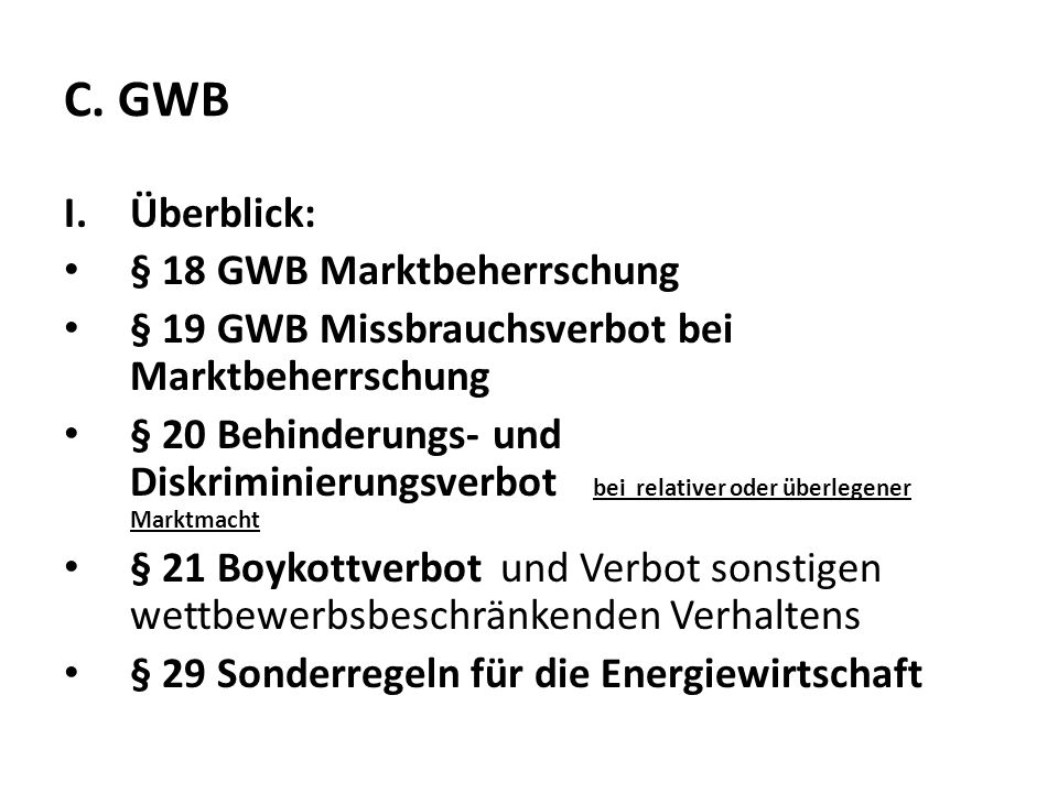 C. GWB Überblick: § 18 GWB Marktbeherrschung