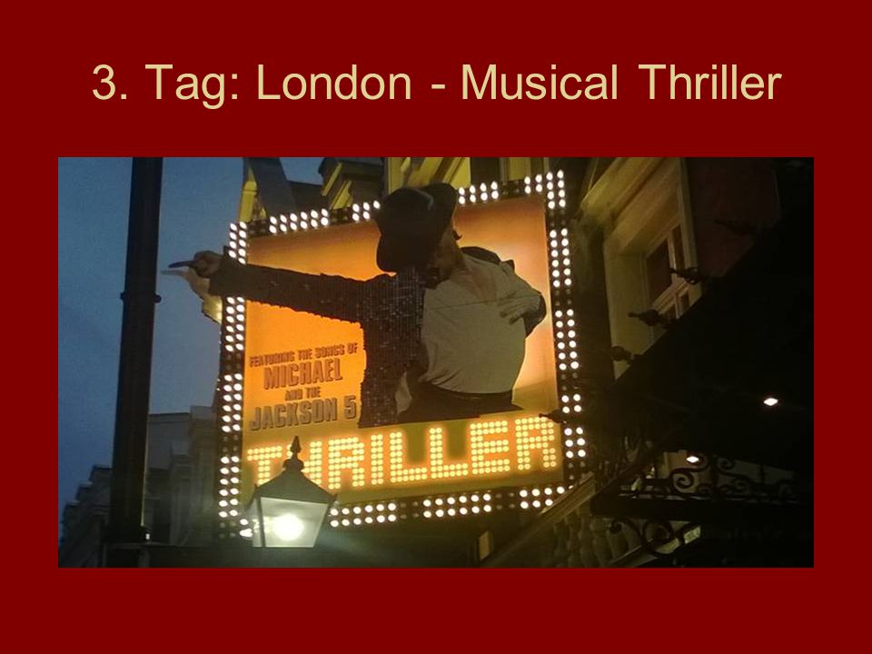 3. Tag: London - Musical Thriller