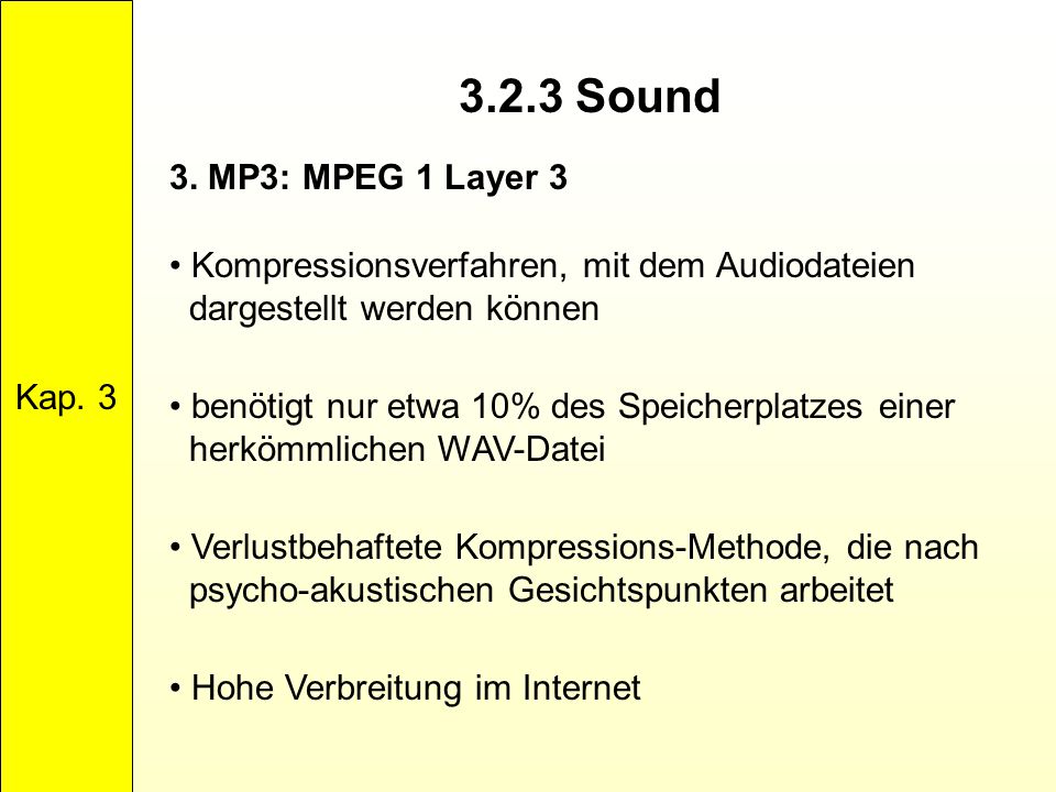 3.2.3 Sound 3. MP3: MPEG 1 Layer 3 Kap. 3