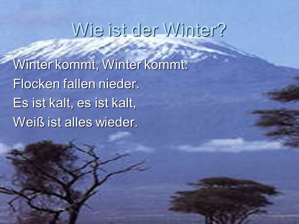Wie ist der Winter Winter kommt, Winter kommt. Flocken fallen nieder.