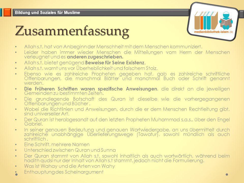 Zusammenfassung Allah s.t. hat von Anbeginn der Menschheit mit dem Menschen kommuniziert.