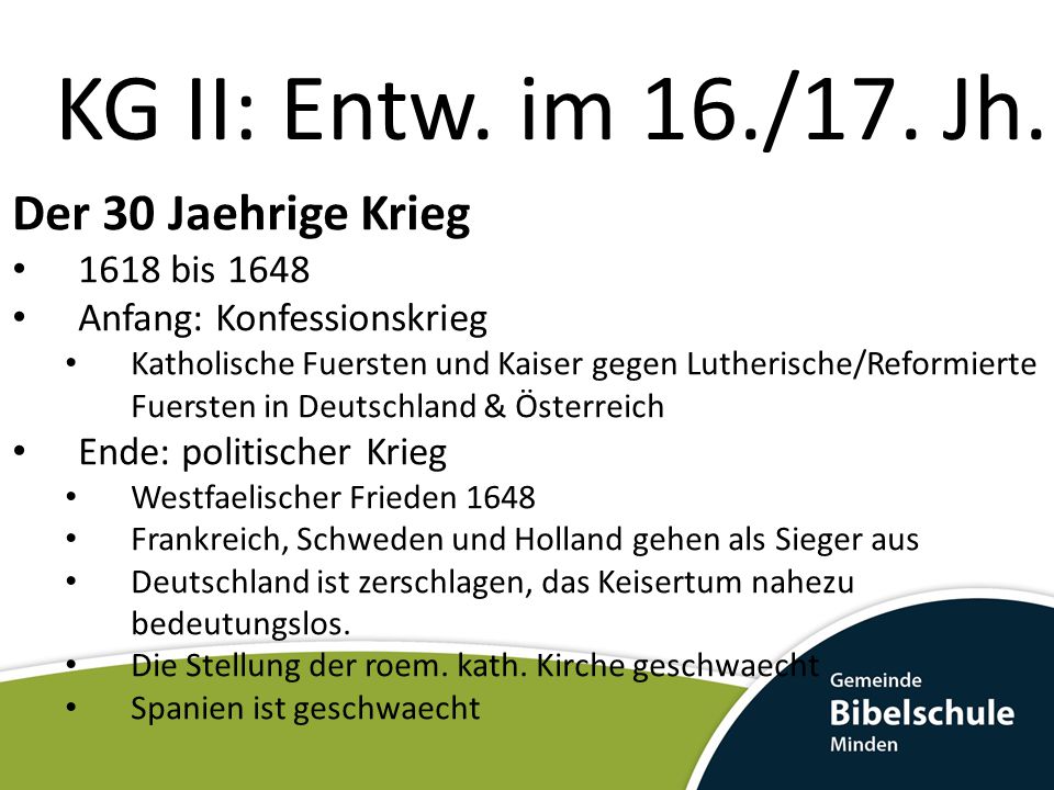 KG II: Entw. im 16./17. Jh. Der 30 Jaehrige Krieg 1618 bis 1648