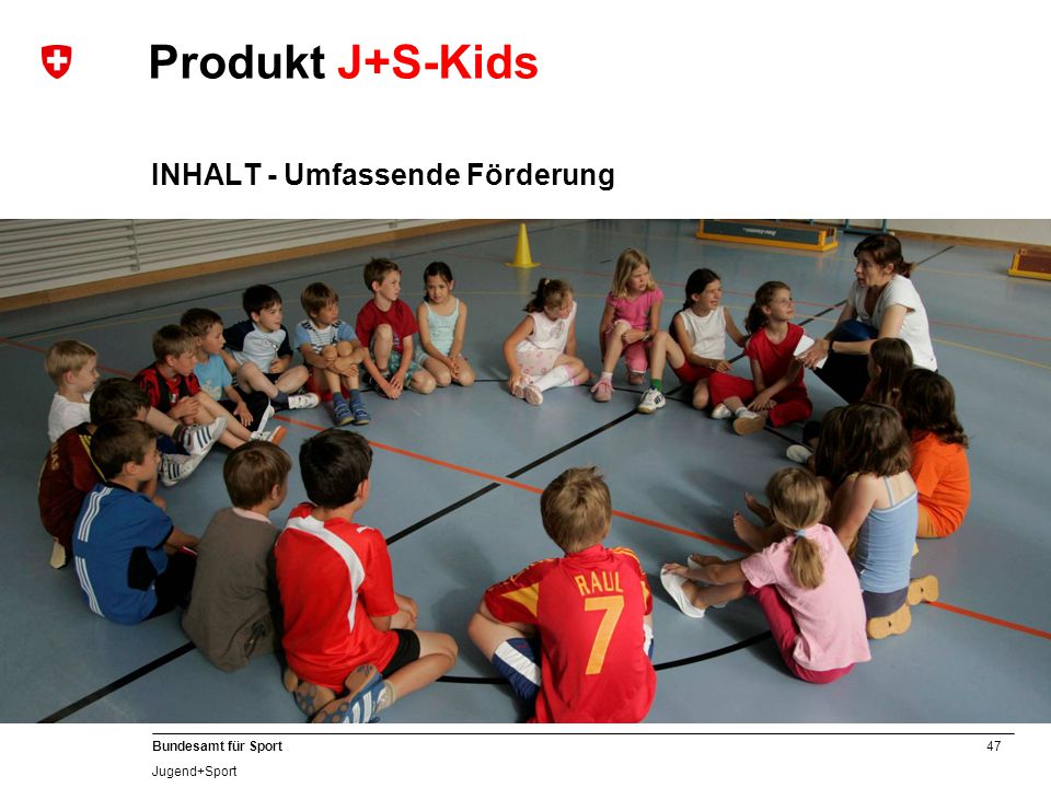 Produkt J+S-Kids INHALT - Umfassende Förderung