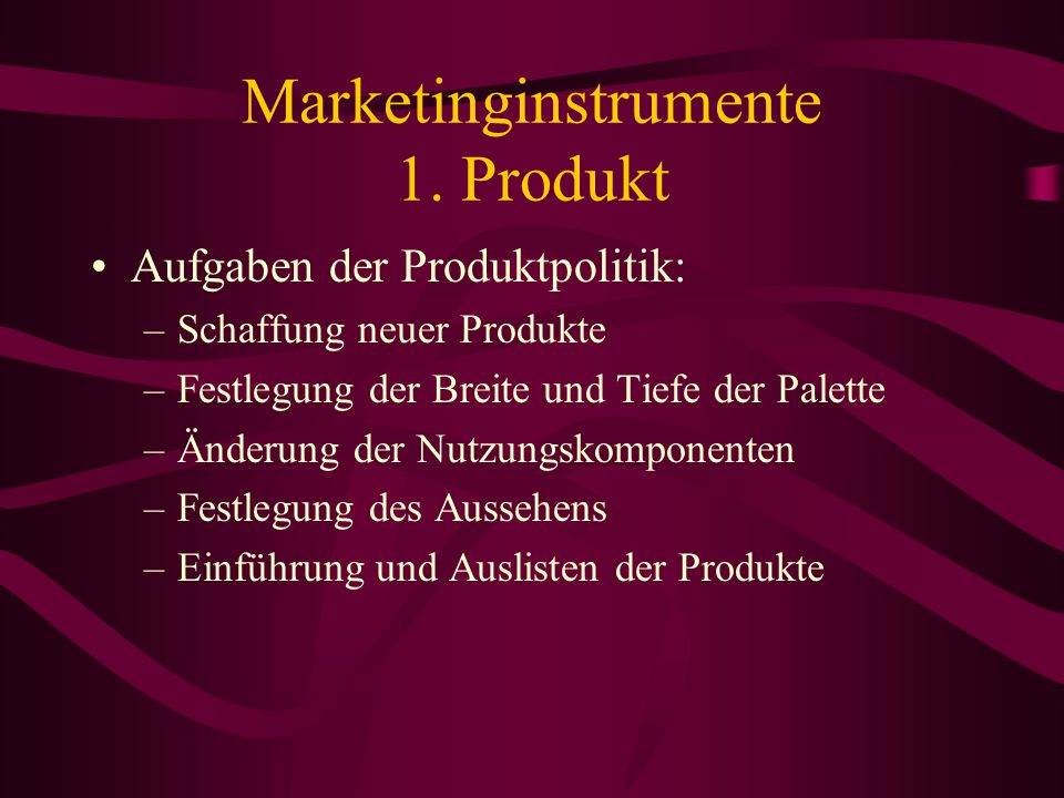 Marketinginstrumente 1. Produkt