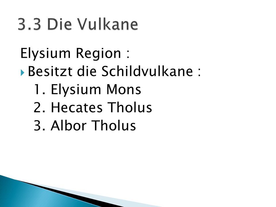 3.3 Die Vulkane Elysium Region : Besitzt die Schildvulkane :