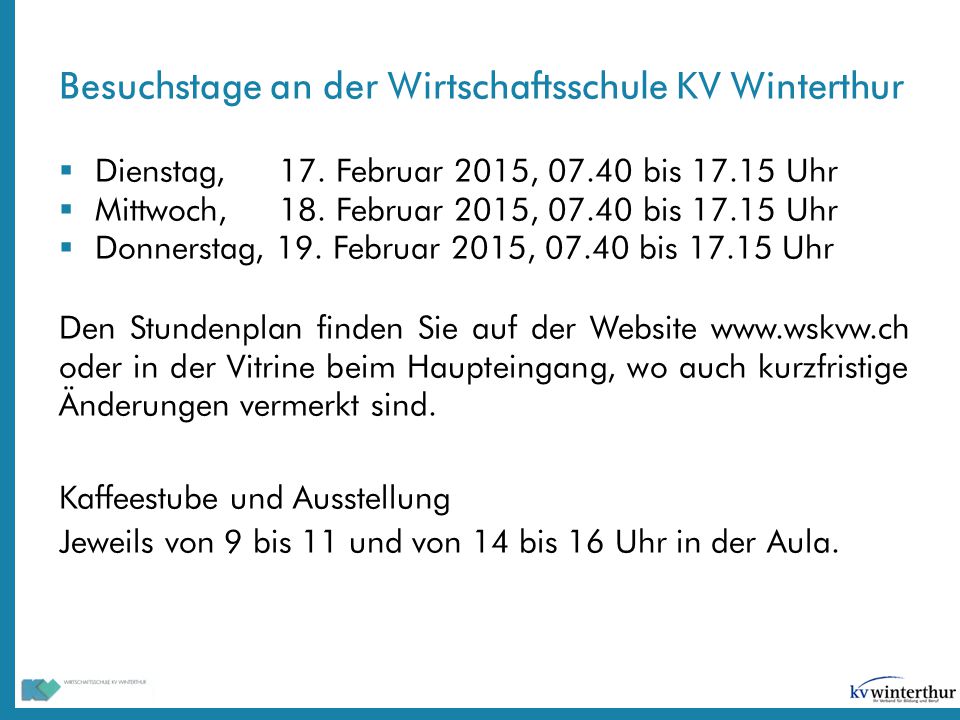 Besuchstage an der Wirtschaftsschule KV Winterthur