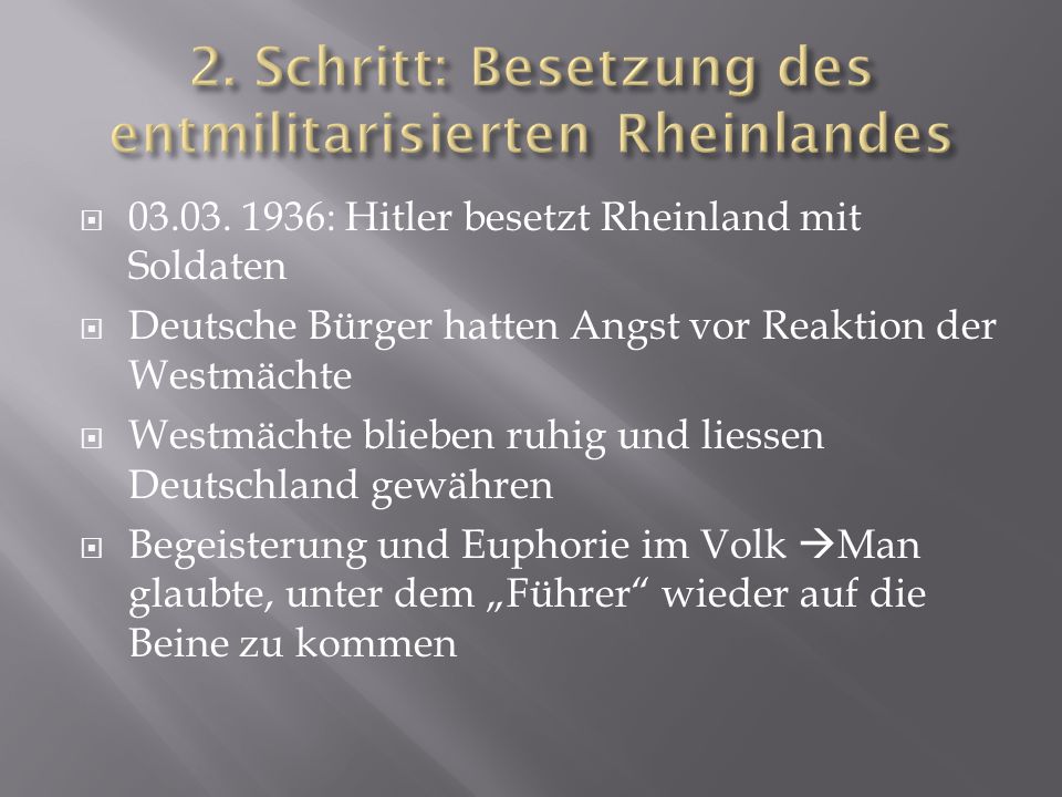 2. Schritt: Besetzung des entmilitarisierten Rheinlandes