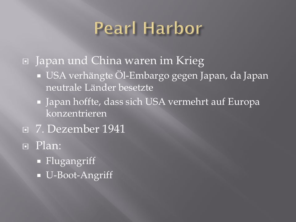 Pearl Harbor Japan und China waren im Krieg 7. Dezember 1941 Plan: