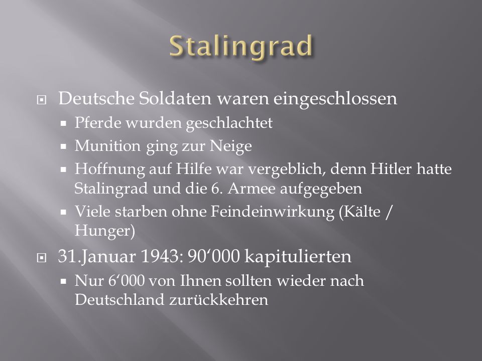 Stalingrad Deutsche Soldaten waren eingeschlossen
