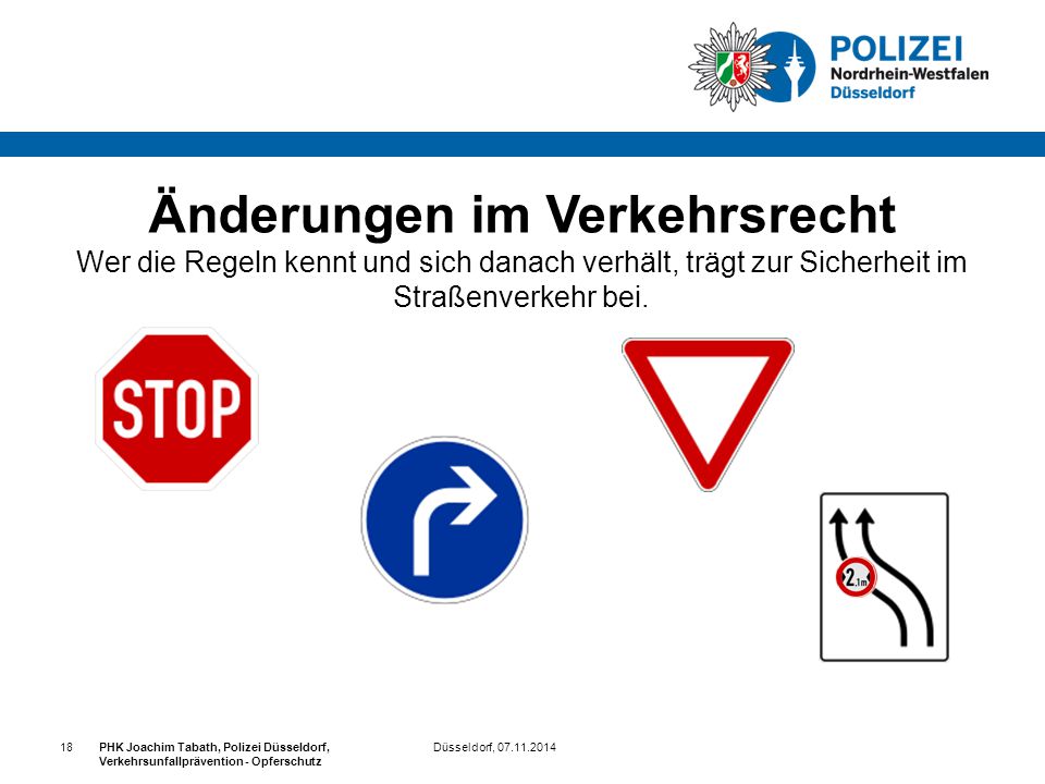 Änderungen im Verkehrsrecht Wer die Regeln kennt und sich danach verhält, trägt zur Sicherheit im Straßenverkehr bei.