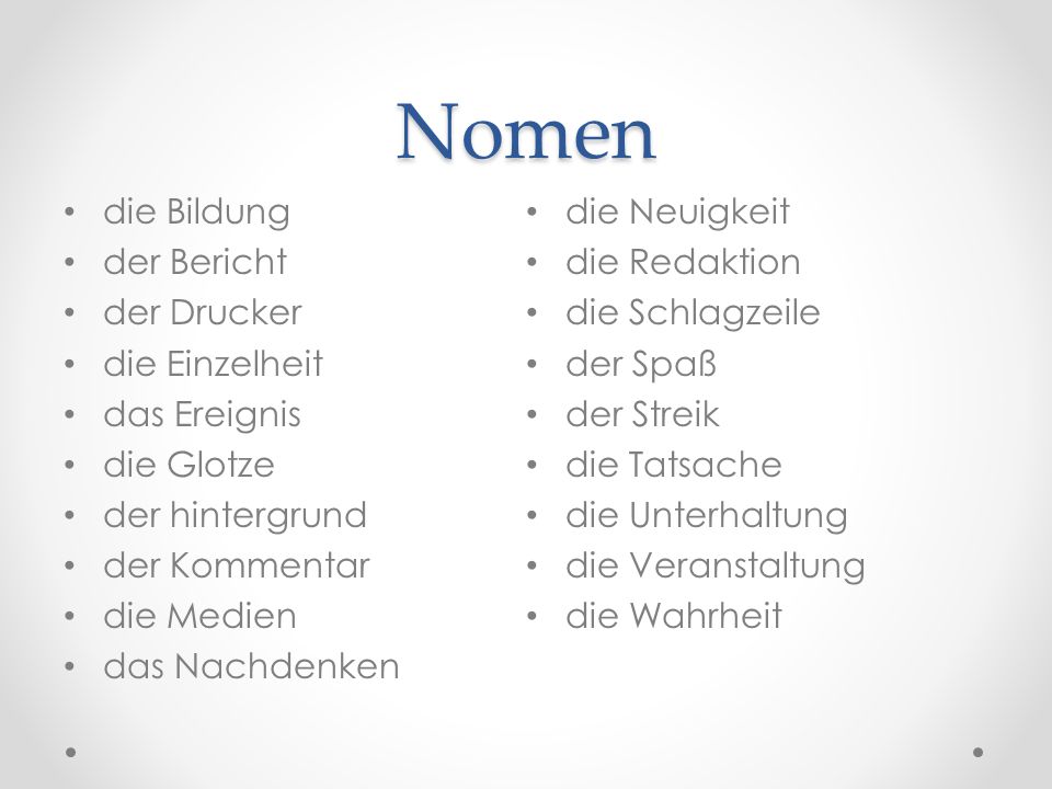 Nomen die Bildung die Neuigkeit der Bericht die Redaktion der Drucker