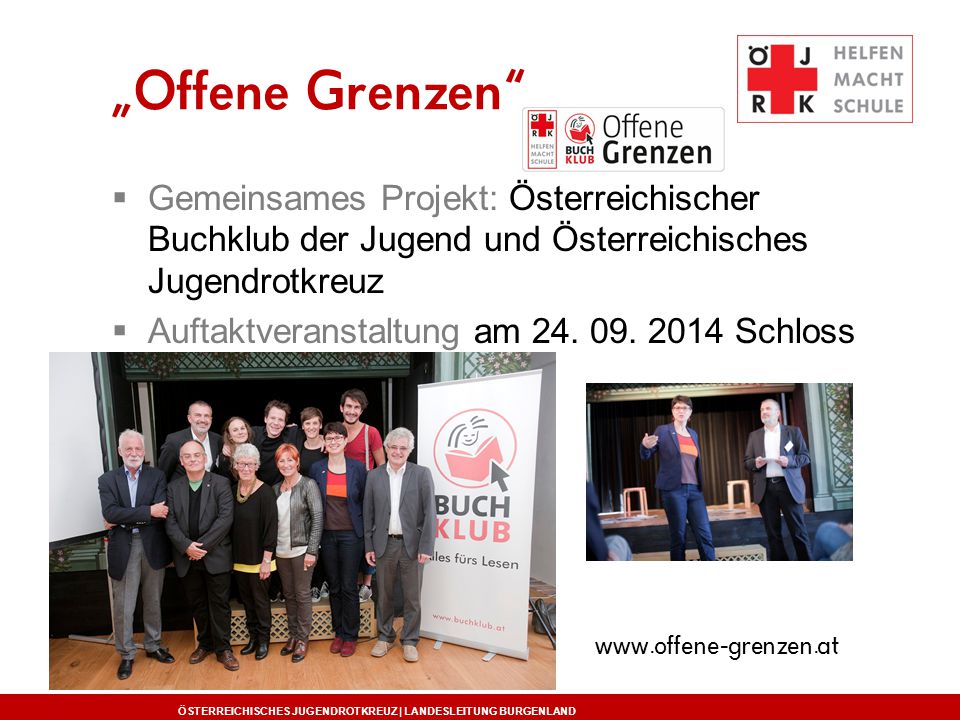 „Offene Grenzen Gemeinsames Projekt: Österreichischer Buchklub der Jugend und Österreichisches Jugendrotkreuz.