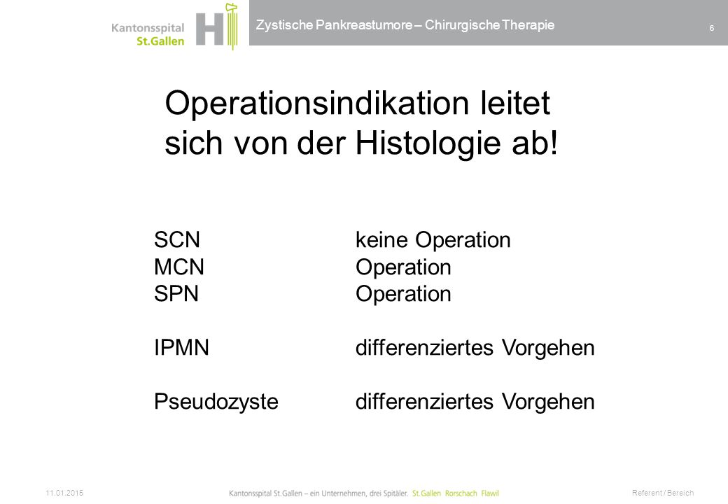 Operationsindikation leitet sich von der Histologie ab!
