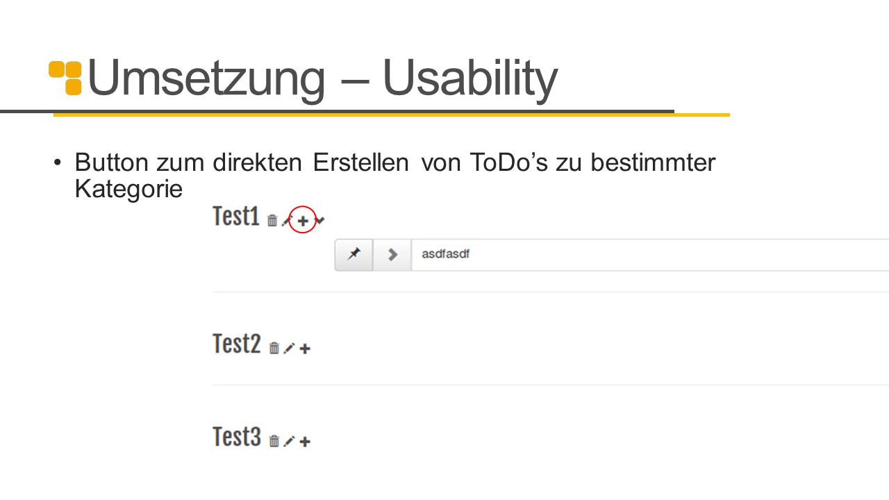 Umsetzung – Usability Button zum direkten Erstellen von ToDo’s zu bestimmter Kategorie 18