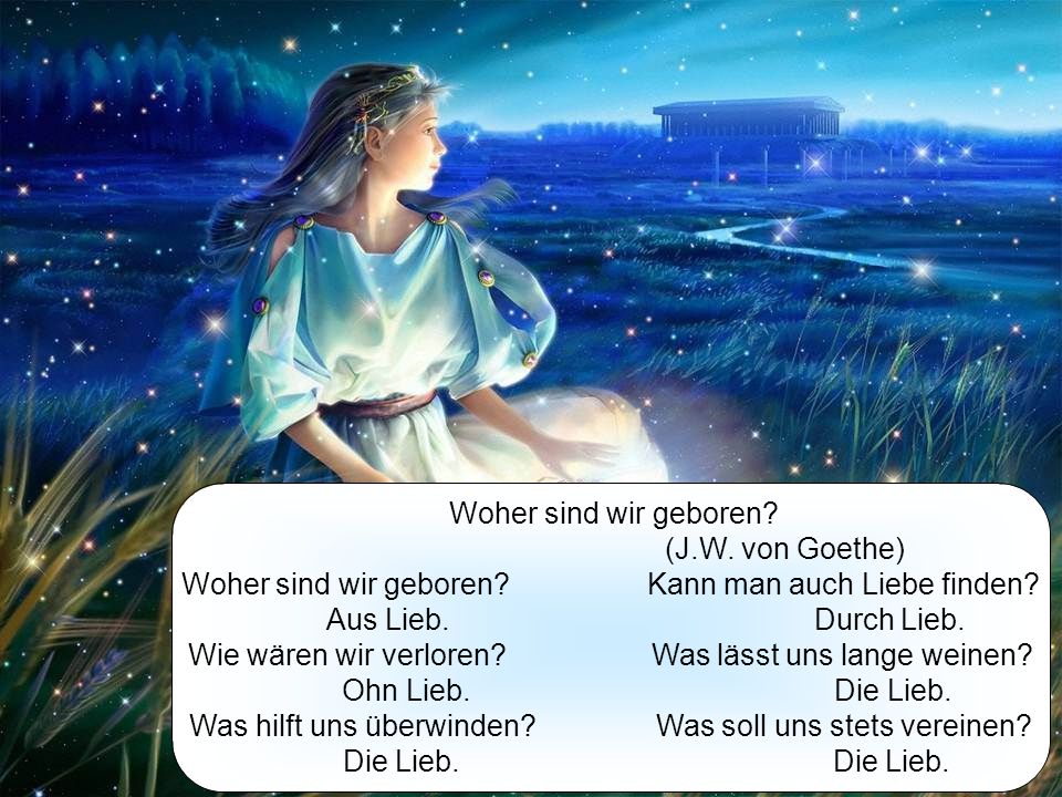 Woher sind wir geboren Kann man auch Liebe finden