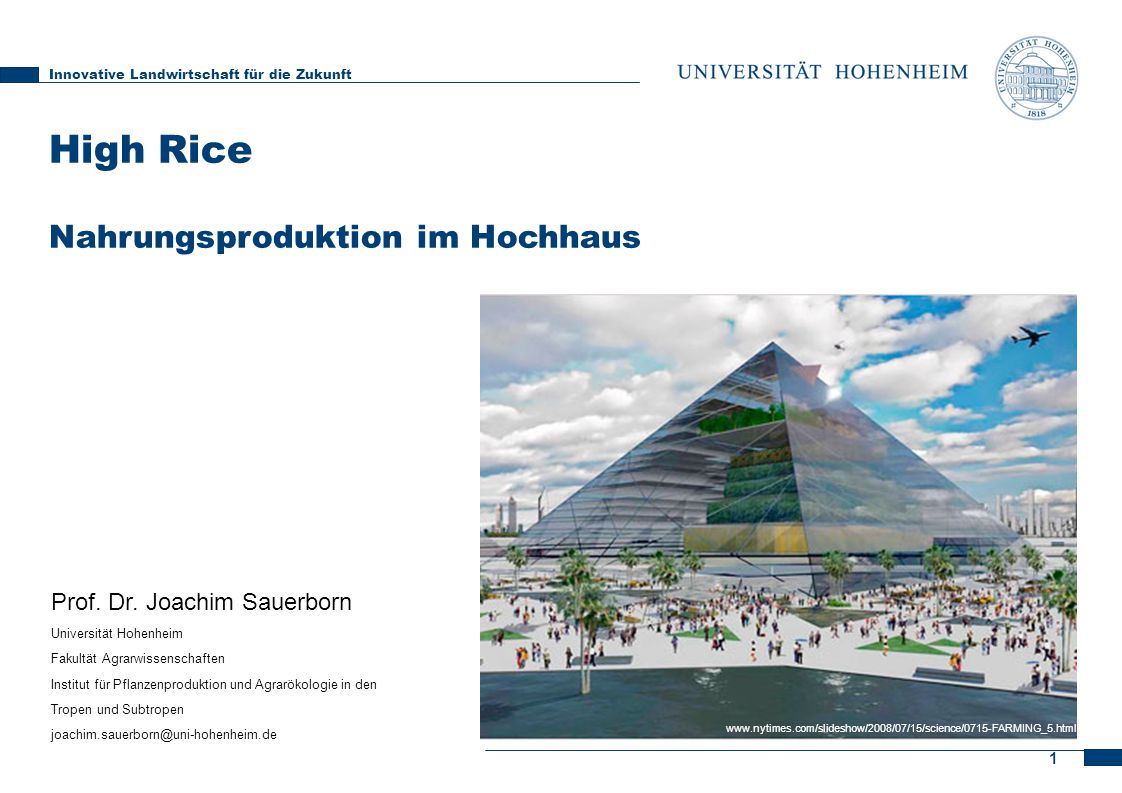 High Rice Nahrungsproduktion im Hochhaus Prof. Dr. Joachim Sauerborn
