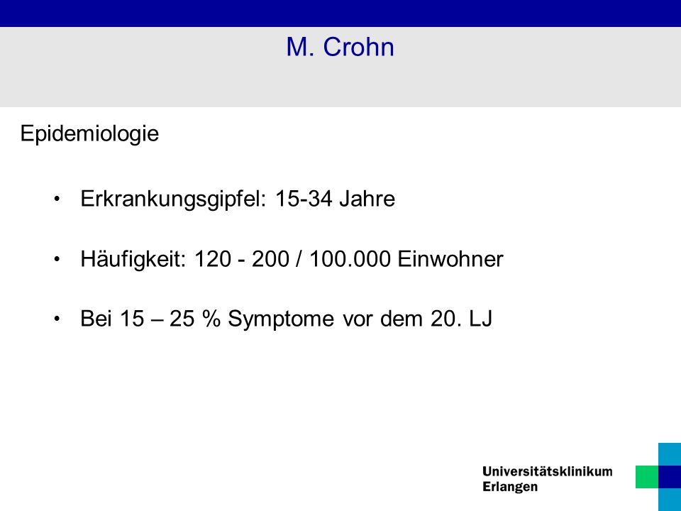 M. Crohn Epidemiologie Erkrankungsgipfel: Jahre