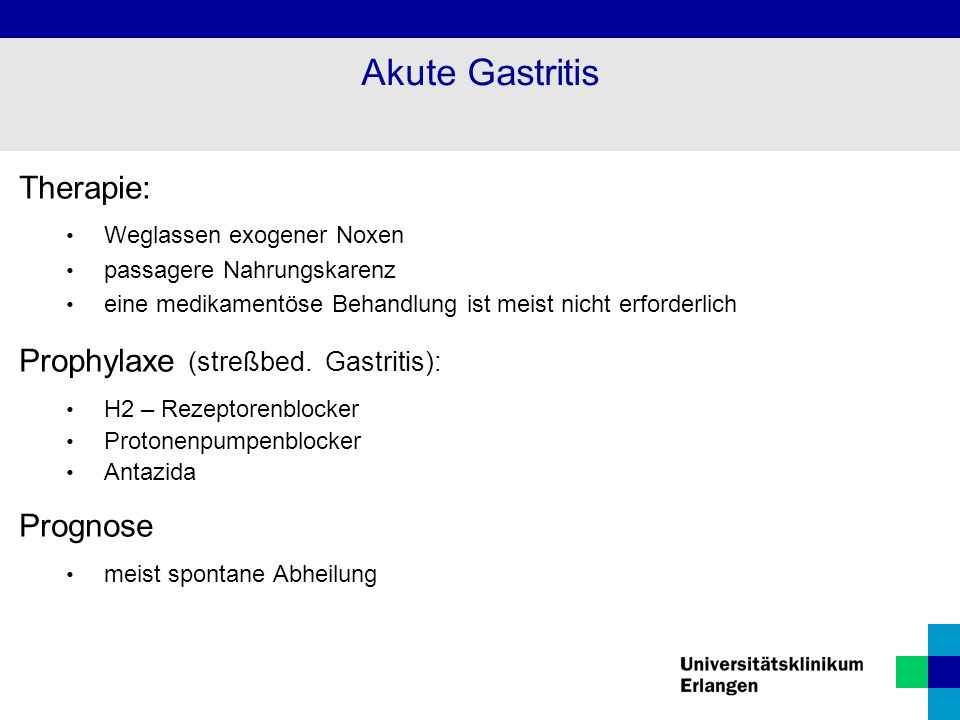 Akute Gastritis Therapie: Prophylaxe (streßbed. Gastritis): Prognose