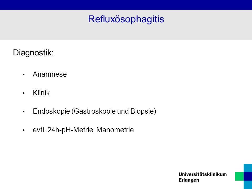 Refluxösophagitis Diagnostik: Anamnese Klinik