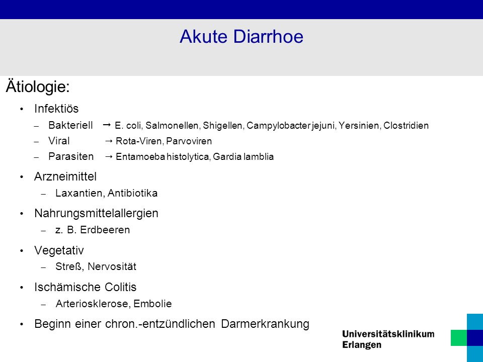 Akute Diarrhoe Ätiologie: Infektiös Arzneimittel