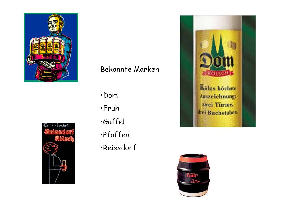 Bekannte Marken Dom Früh Gaffel Pfaffen Reissdorf