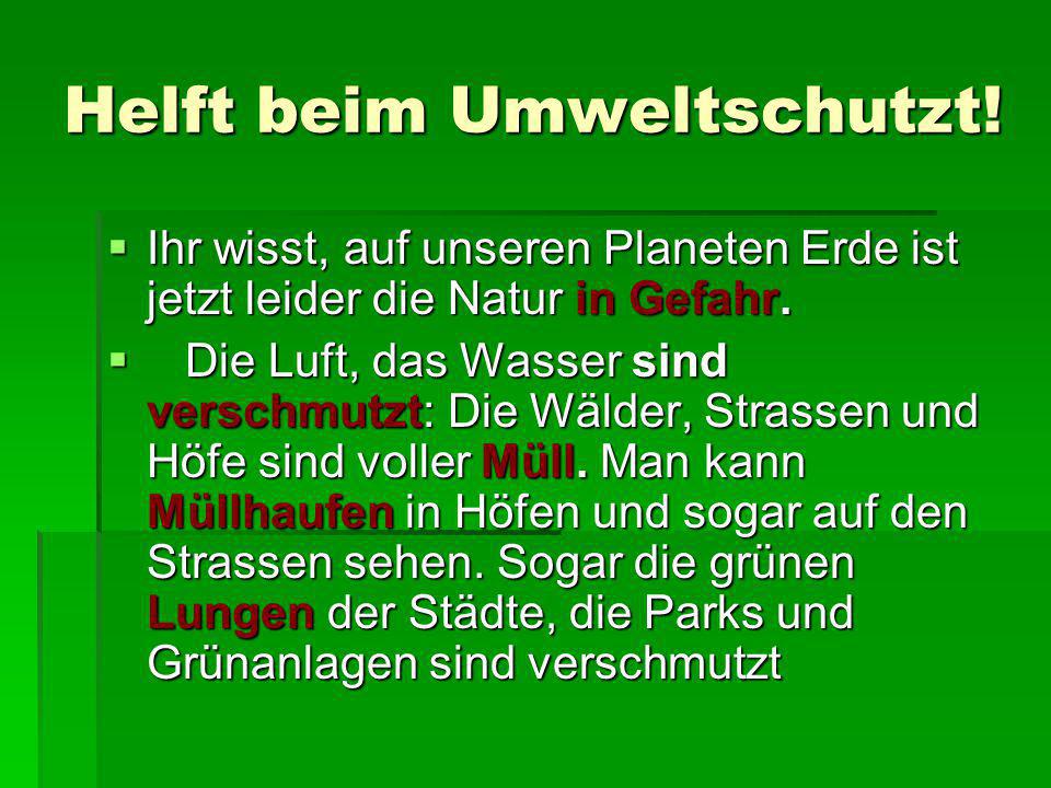 Helft beim Umweltschutzt!