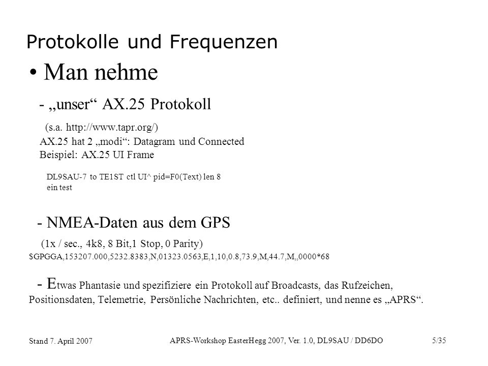 APRS-Workshop EasterHegg 2007, Ver. 1.0, DL9SAU / DD6DO