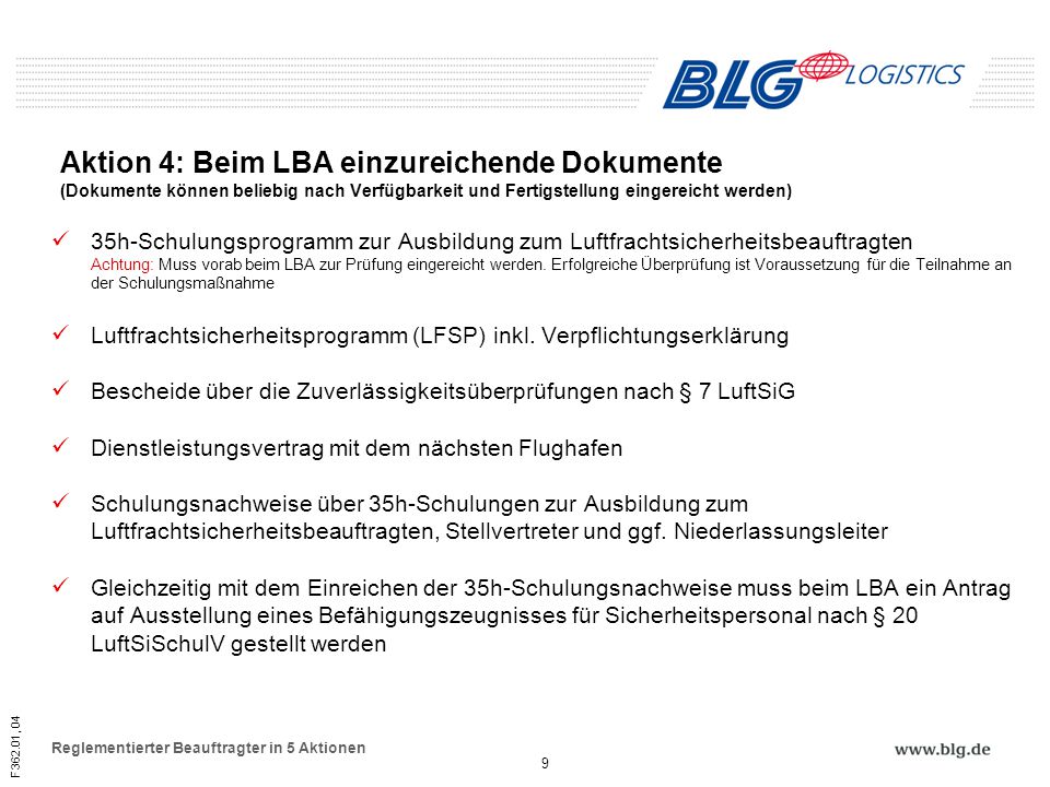 Aktion 4: Beim LBA einzureichende Dokumente (Dokumente können beliebig nach Verfügbarkeit und Fertigstellung eingereicht werden)