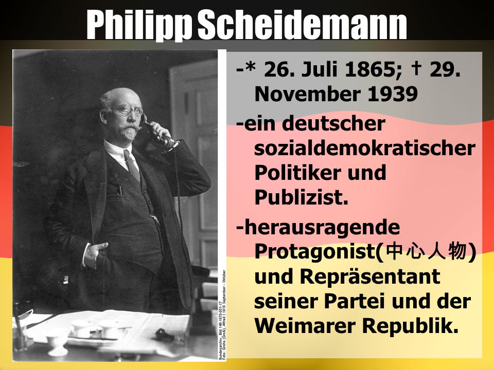 Philipp Scheidemann -* 26. Juli 1865; † 29. November 1939