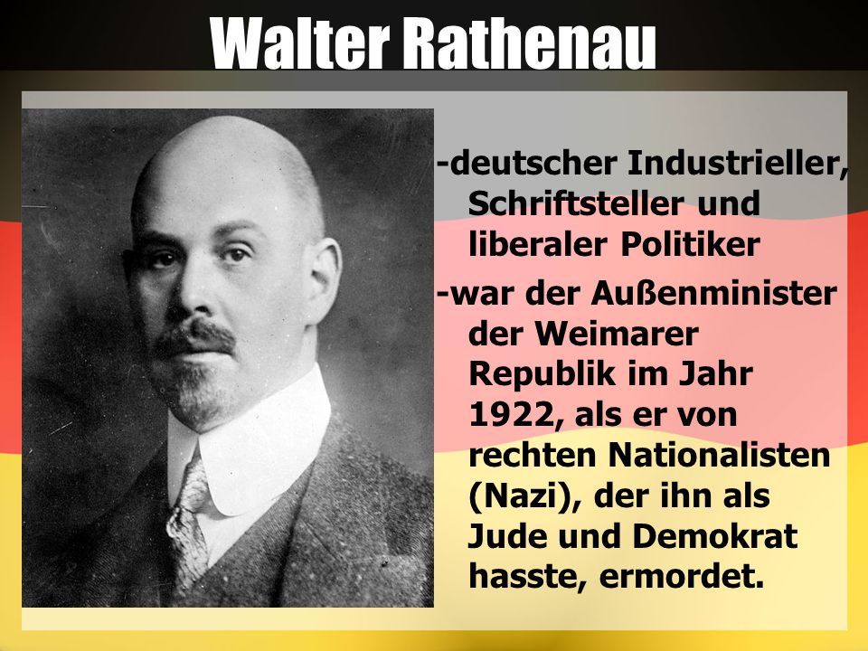 Walter Rathenau -deutscher Industrieller, Schriftsteller und liberaler Politiker.