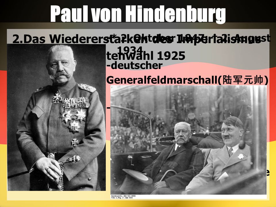 Paul von Hindenburg 2.Das Wiedererstarken des Imperialismus