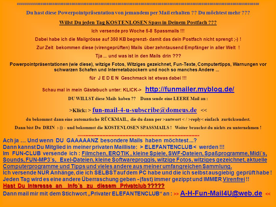 Willst Du jeden Tag KOSTENLOSEN Spass in Deinem Postfach