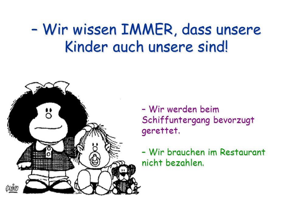 – Wir wissen IMMER, dass unsere Kinder auch unsere sind!