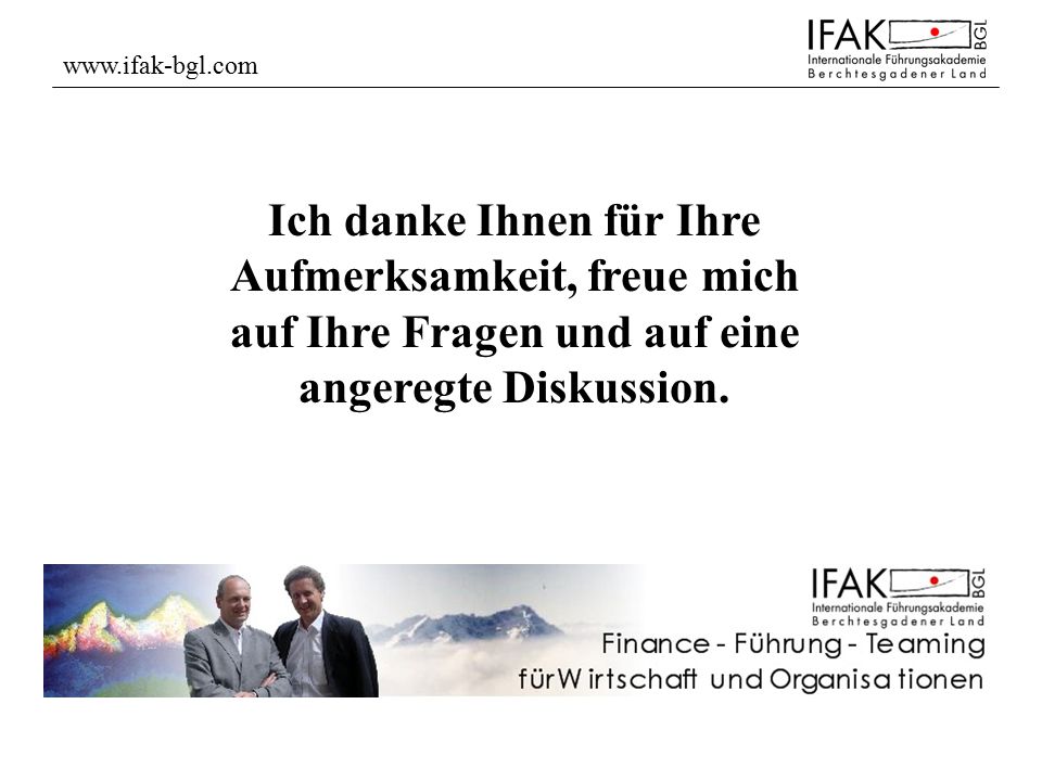 Ich danke Ihnen für Ihre Aufmerksamkeit, freue mich auf Ihre Fragen und auf eine angeregte Diskussion.