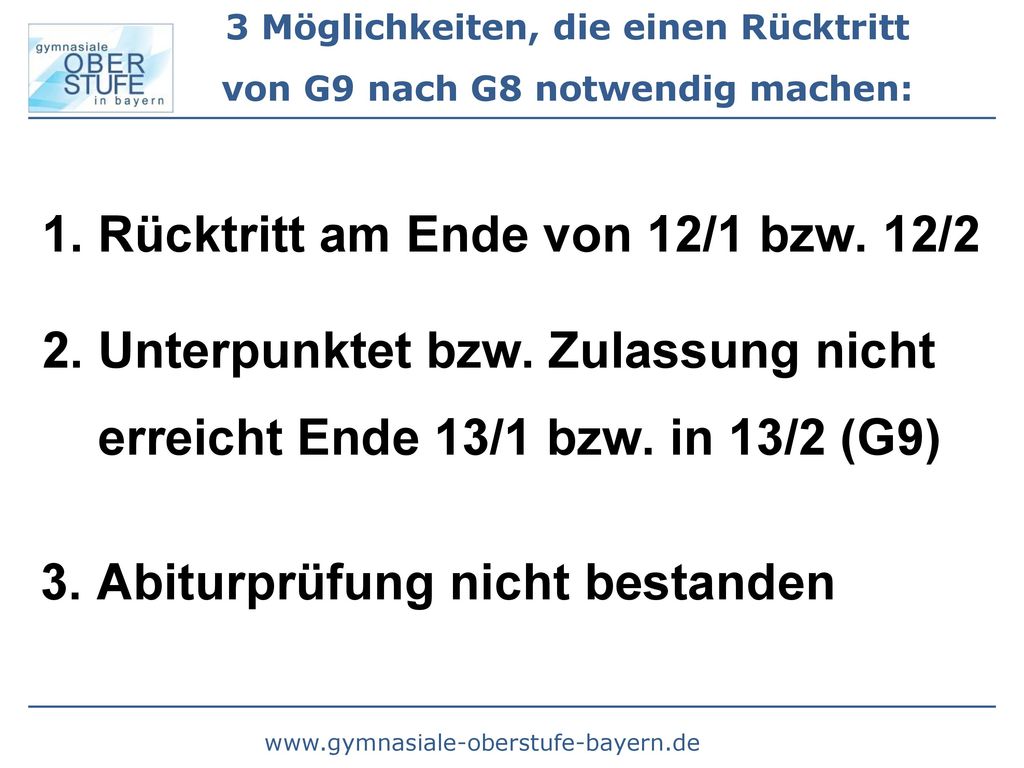 3 Möglichkeiten, die einen Rücktritt von G9 nach G8 notwendig machen:
