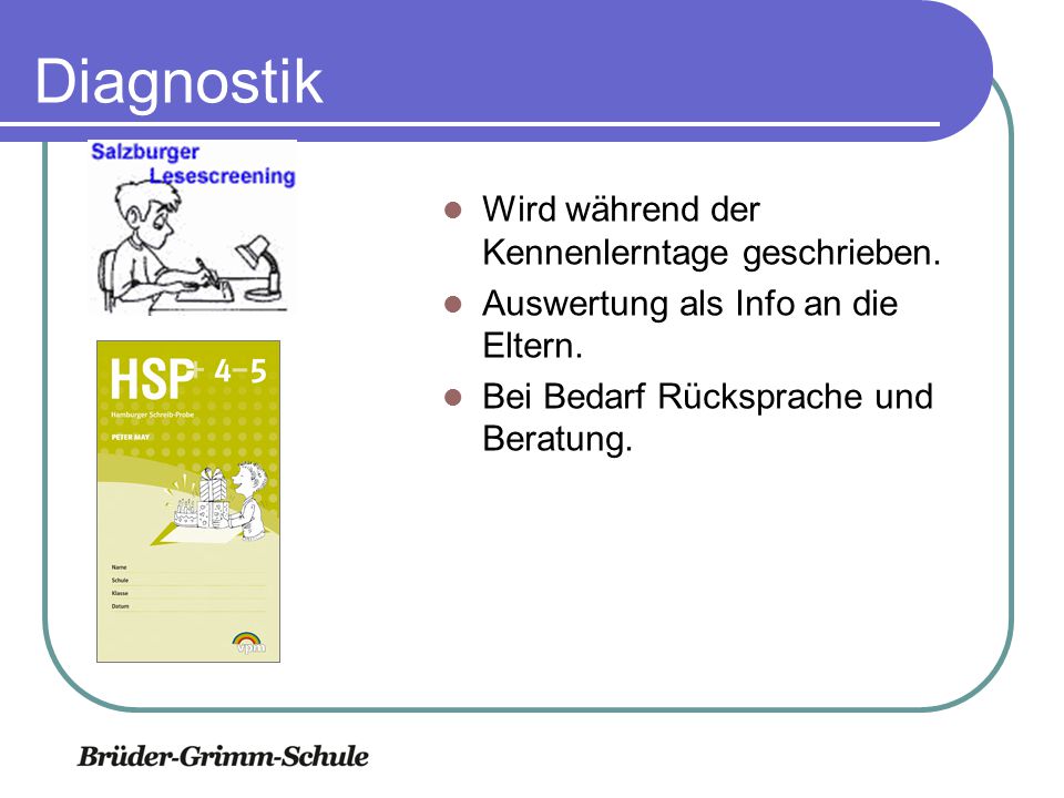 Diagnostik Wird während der Kennenlerntage geschrieben.