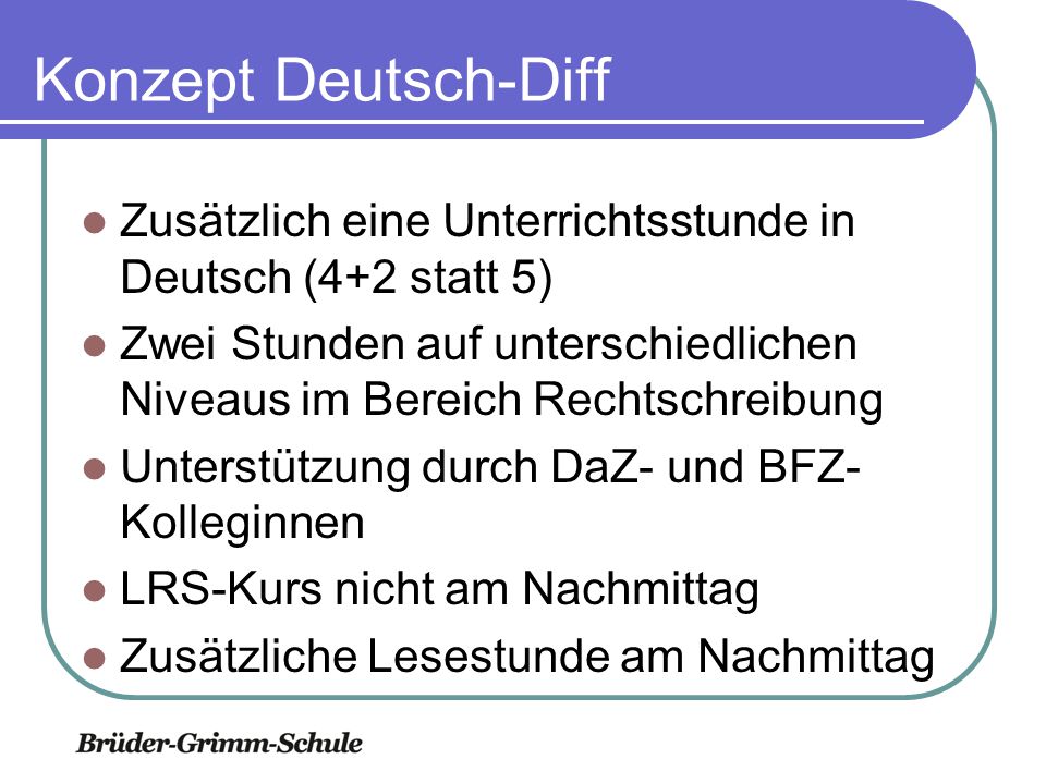 Konzept Deutsch-Diff Zusätzlich eine Unterrichtsstunde in Deutsch (4+2 statt 5)
