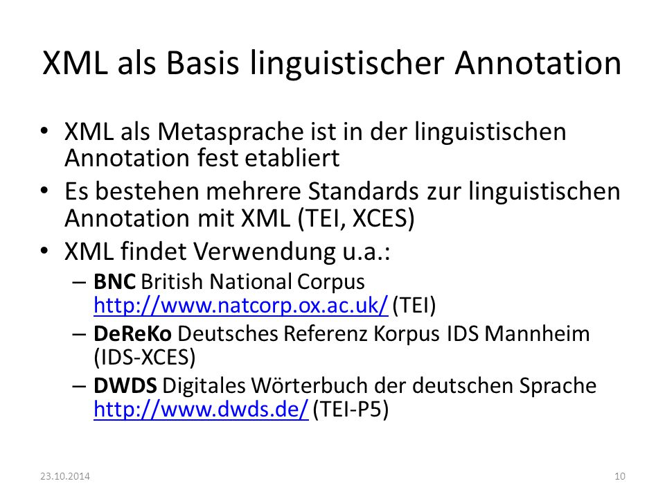 XML als Basis linguistischer Annotation