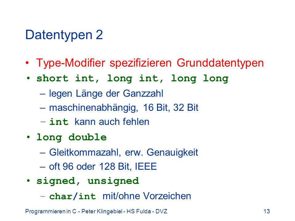 Datentypen 2 Type-Modifier spezifizieren Grunddatentypen