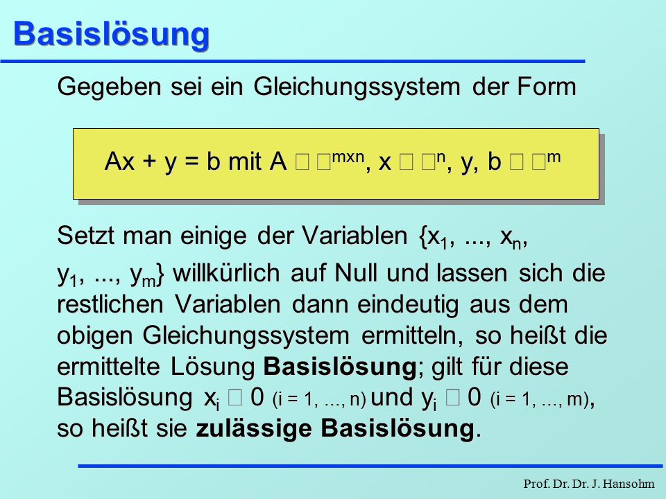 Ax + y = b mit A Î Âmxn, x Î Ân, y, b Î Âm