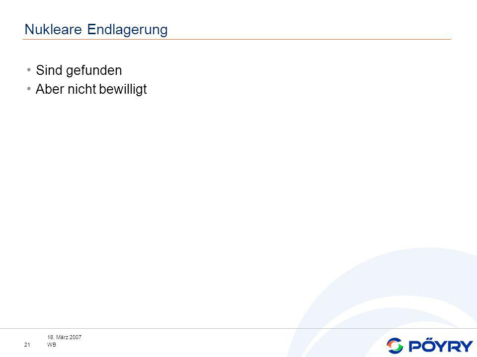 Nukleare Endlagerung Sind gefunden Aber nicht bewilligt 18. März 2007