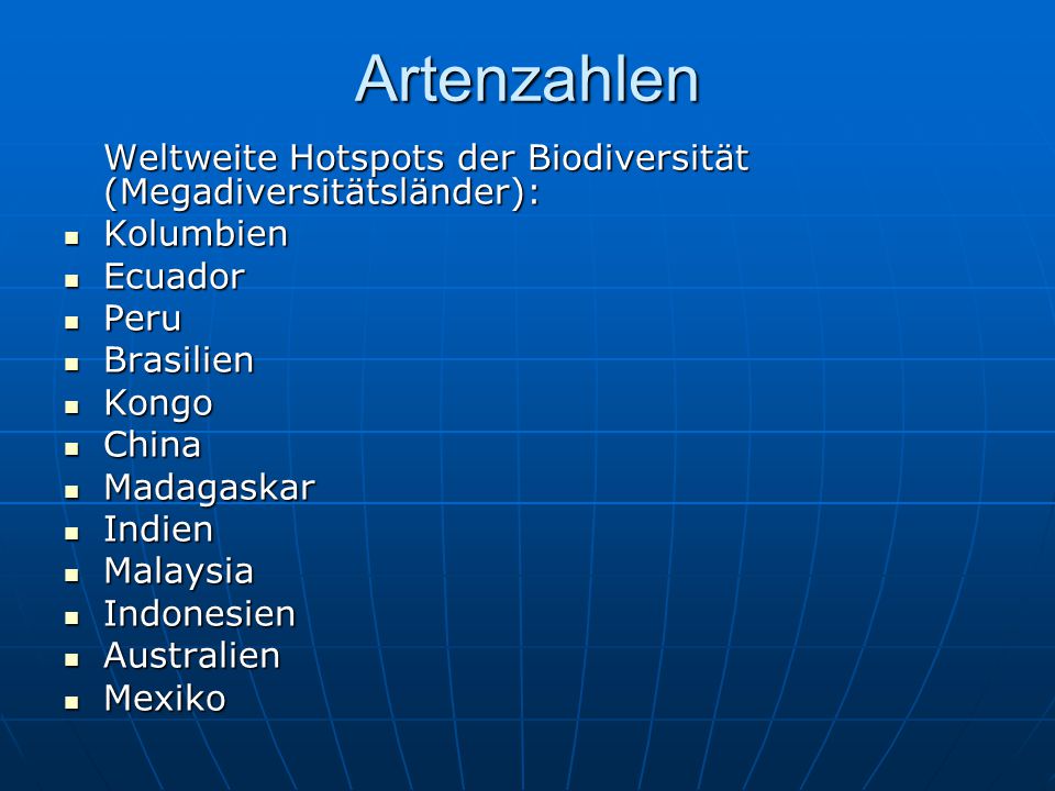 Artenzahlen Weltweite Hotspots der Biodiversität (Megadiversitätsländer): Kolumbien. Ecuador. Peru.